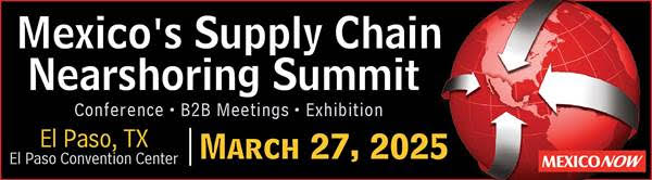 Mexico's Supply Chain Nearshoring Summit 2025